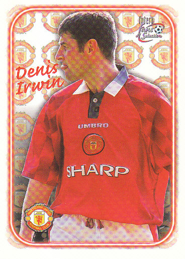 Denis Irwin Manchester United 1997/98 Futera Fans' Selection #SE12